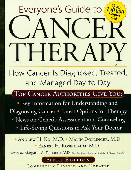 Everyone's Guide To Cancer Therapy Fifth Edition