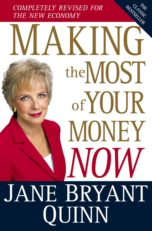 Making The Most Of Your Money Now: The Classic Bestseller Completely Revised For The New Economy