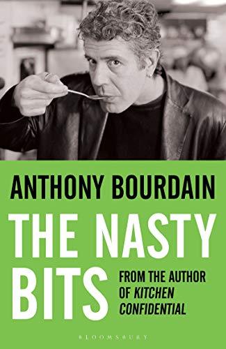 The Nasty Bits: Collected Cuts Useable Trim Scraps And Bones