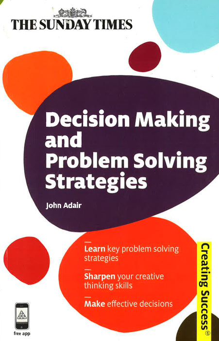 Decision Making And Problem Solving Strategies