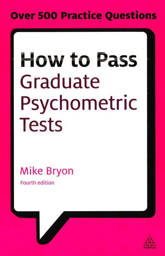 How To Pass Graduate Psychometric Tests: Essential Preparation For Numerical And Verbal Ability Test