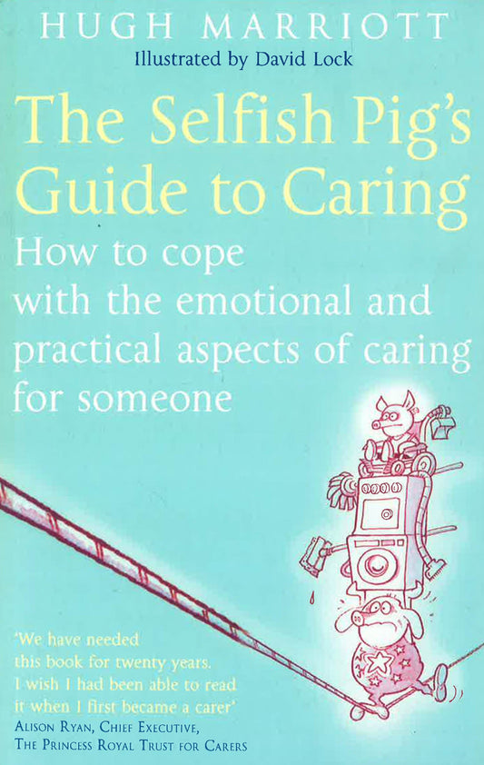 The Selfish Pig's Guide To Caring