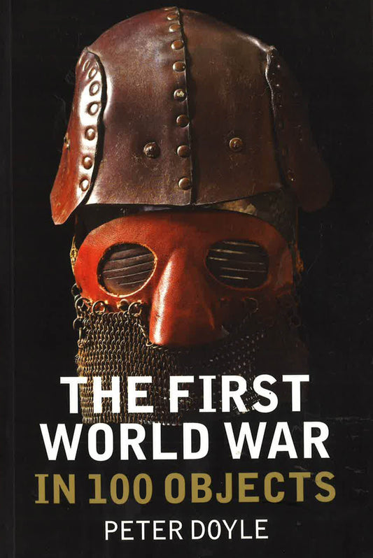 First World War In 100 Objects