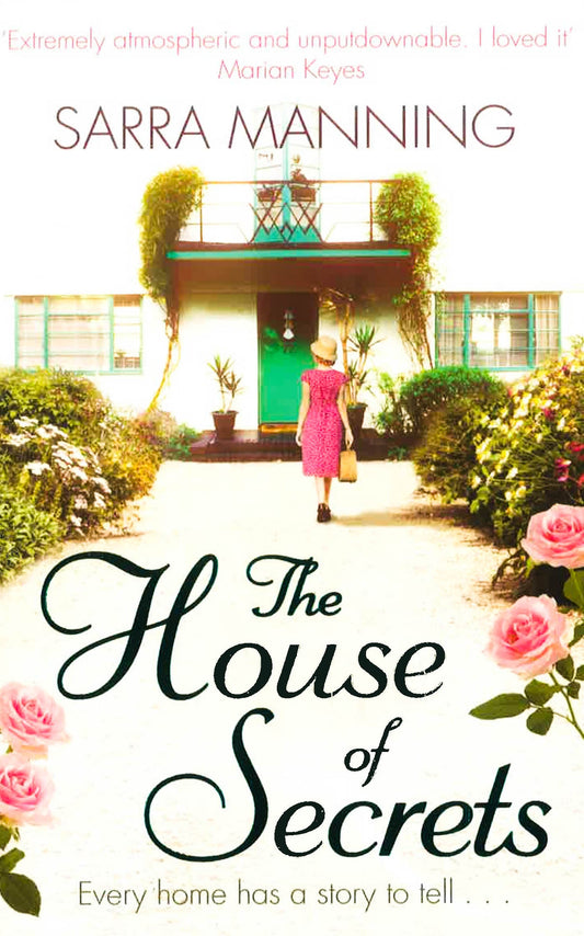 The House Of Secrets: A Beautiful And Gripping Story Of Believing In Love And Second Chances