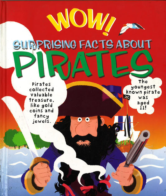 Wow! Surprising Facts About Pirates