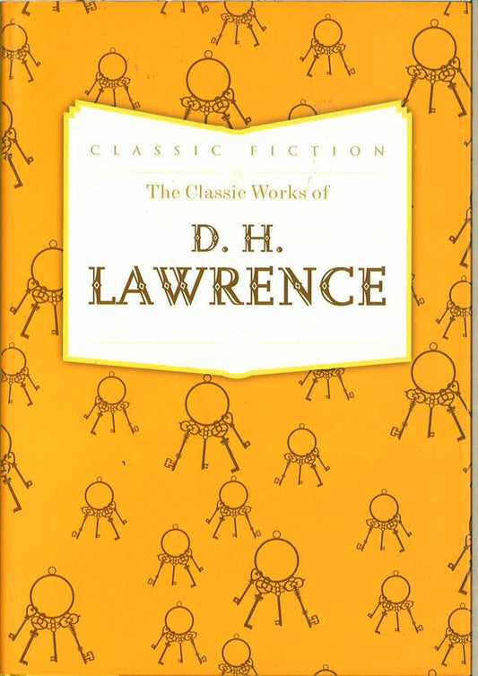 The Classic Works Of D.H. Lawrence