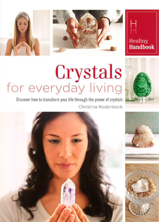 Healing Handbooks: Crystals For Everyday Living