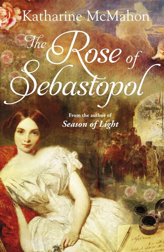 The Rose Of Sebastopol: A Richard And Judy Book Club Choice