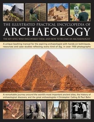 Illustrated Practical Encyclopedia Of Archaeology