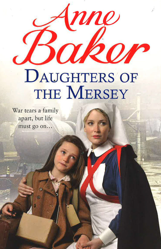 Daughters Of The Mersey: War Rips A Family Apart, But Life Must Go On...