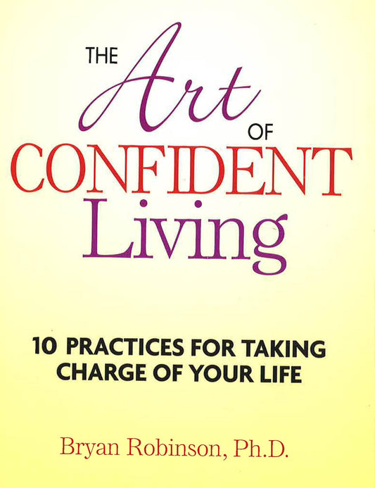 The Art Of Confident Living