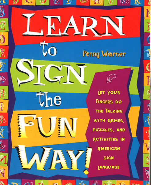 Learn To Sign The Fun Way!