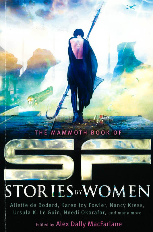 The Mammoth Book Of Sf Stories By Women