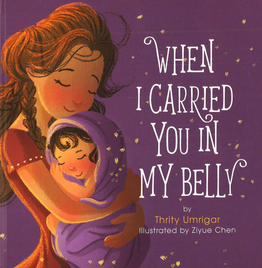 WHEN I CARRIED YOU IN MY BELLY