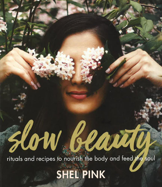 Slow Beauty