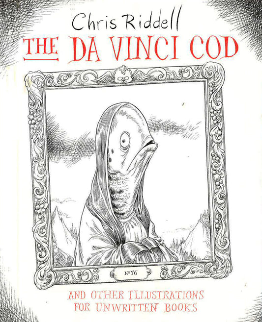 The Da Vinci Cod And Other Illustrations For Unwritten Books