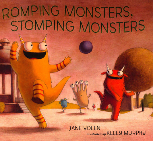 Romping Monsters, Stomping Monsters