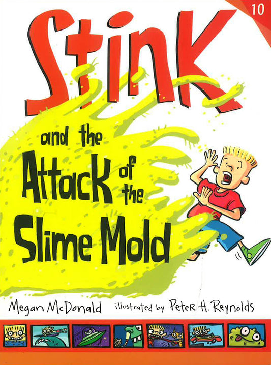 Stink And The Attack Of The Slime Mold