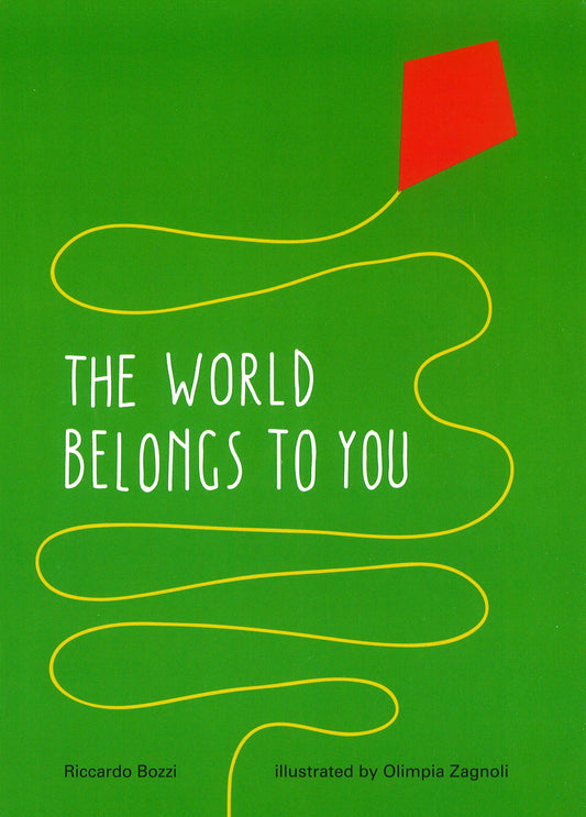 The World Belongs To You