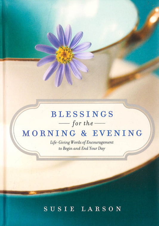 Blessings For The Morning And Evening