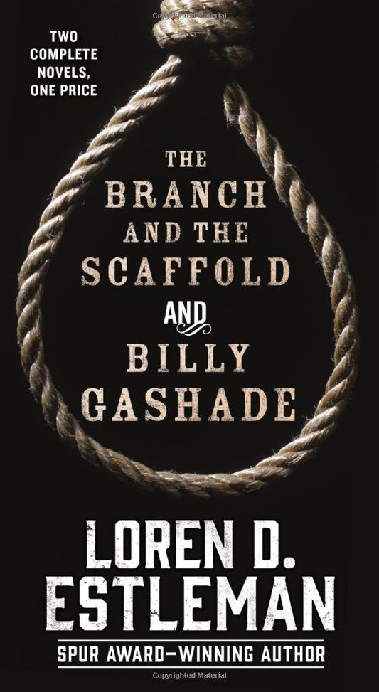 The Branch And The Scaffold And Billy Gashade