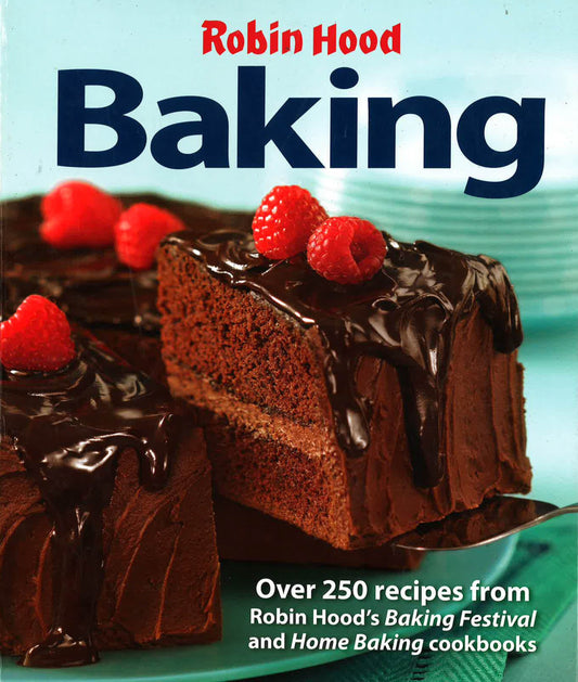 Robin Hood Baking: Over 250 Recipes