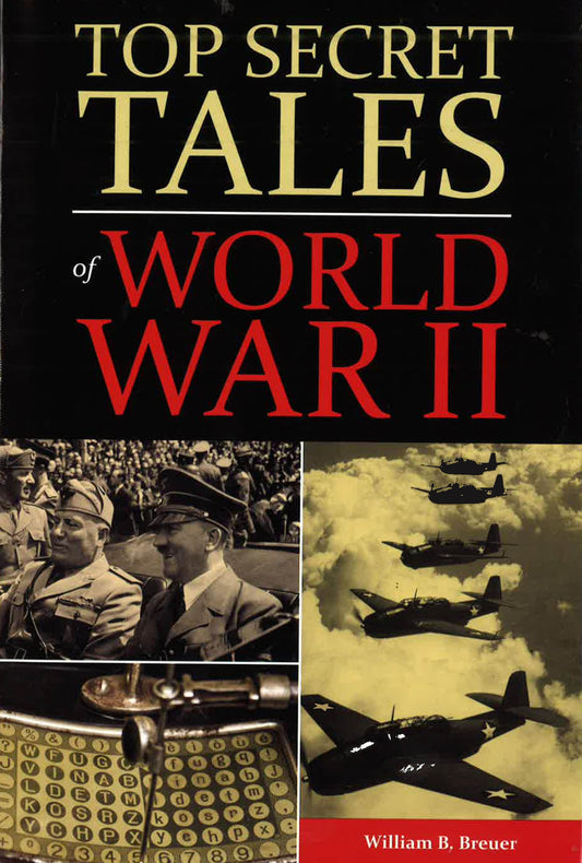 Top Secret Tales Of World War Ii