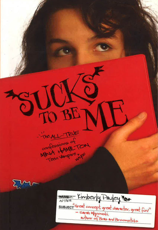 Sucks To Be Me: The All-True Confessions Of Mina Ha