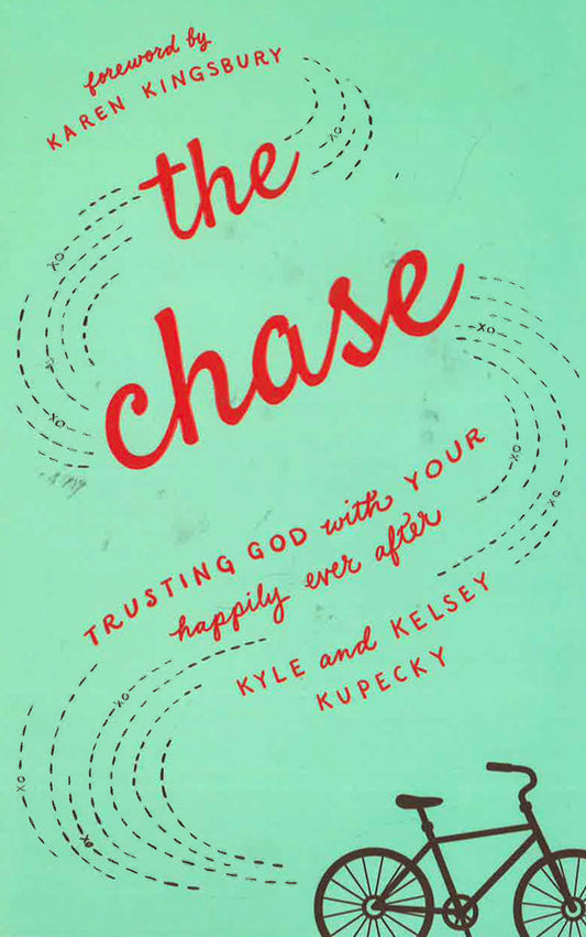 The Chase: Trusting God With Your Happily Ever After