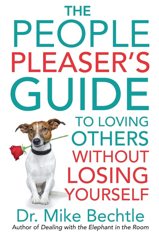 The People Pleaser'S Guide To Loving Others Without Losing Yourself