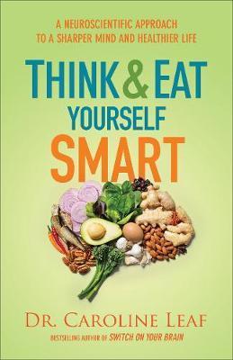 Think And Eat Yourself Smart