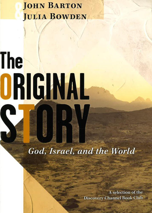 The Original Story: God, Israel, And The World