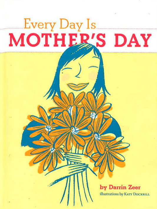 Every Day Is Mother Day