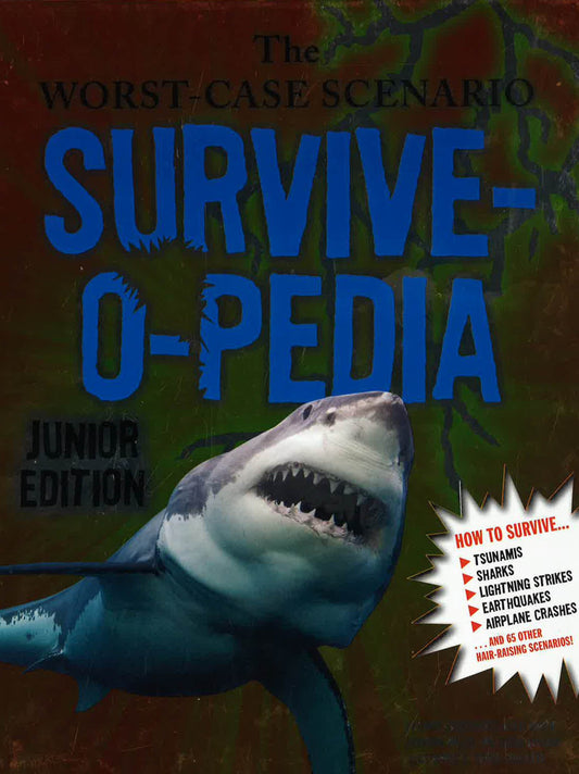 The Worst-Case Scenario Survive-O-Pedia