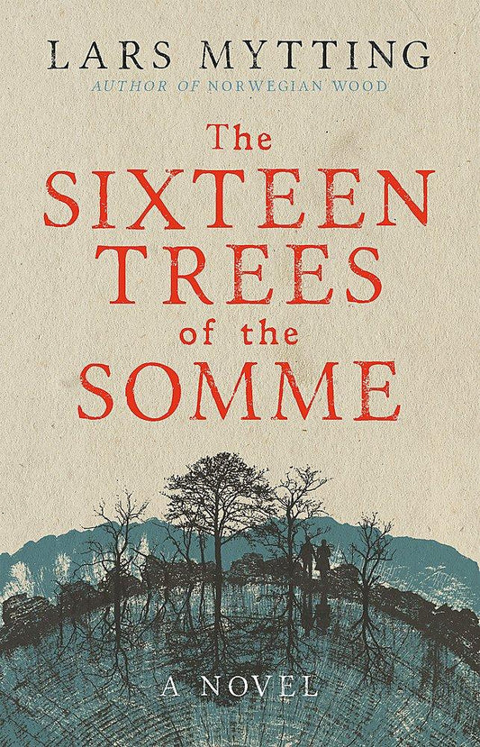 The Sixteen Trees Of The Somme