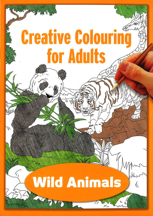 Creative Colouring For Adults: Wild Animals