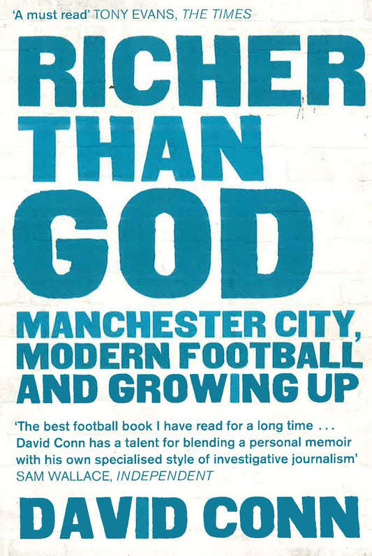 Richer Than God: Manchester City, Modern Football