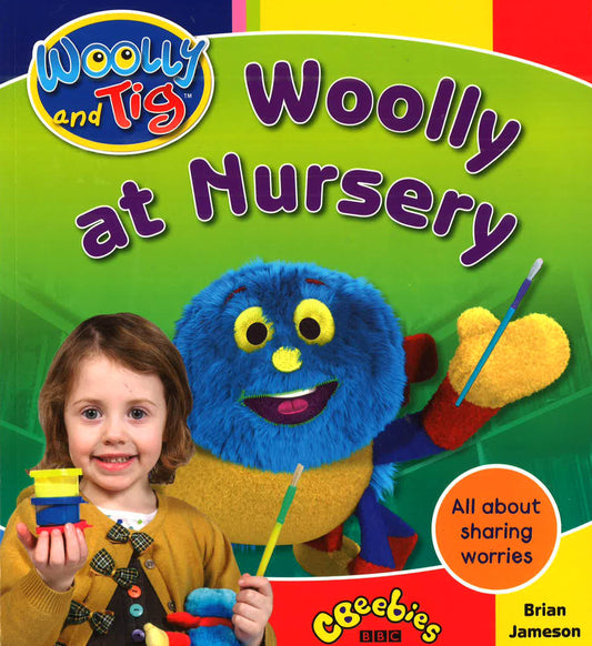 Woolly And Tig: Woolly At Nursery