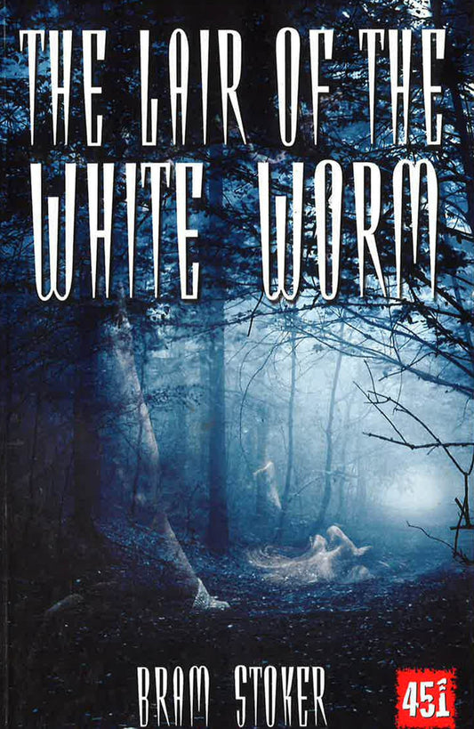 The Lair Of The White Worm By Bram Stoker