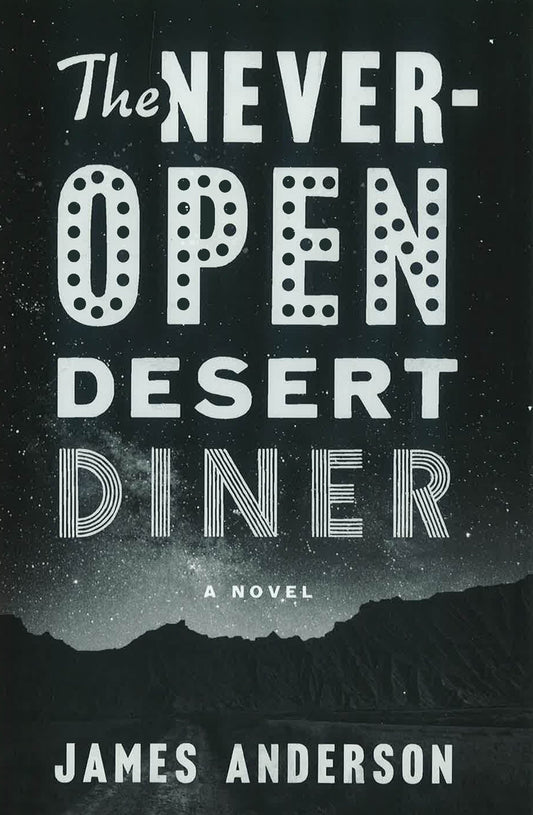 The Never-Open Desert Diner