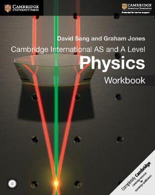 Cambridge International AS and A Level Physics Workbook with CD-ROM