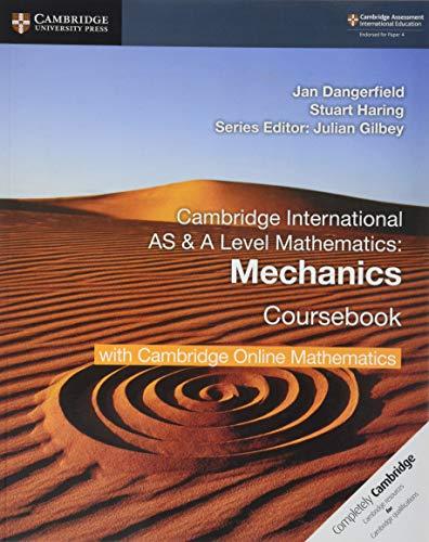 Cambridge International As & A Level Mathematics Mechanics Coursebook With Cambridge Online Mathematics (2 Years)