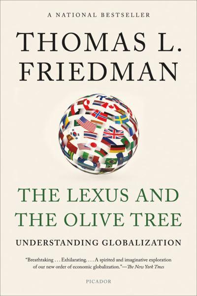 The Lexus And The Olive Tree: Understanding Globalization