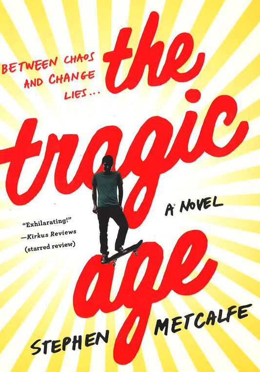 Tragic Age, The: A Novel