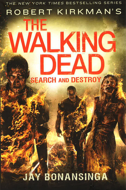 Robert Kirkman's The Walking Dead: Search And Destroy (The Walking Dead Series)