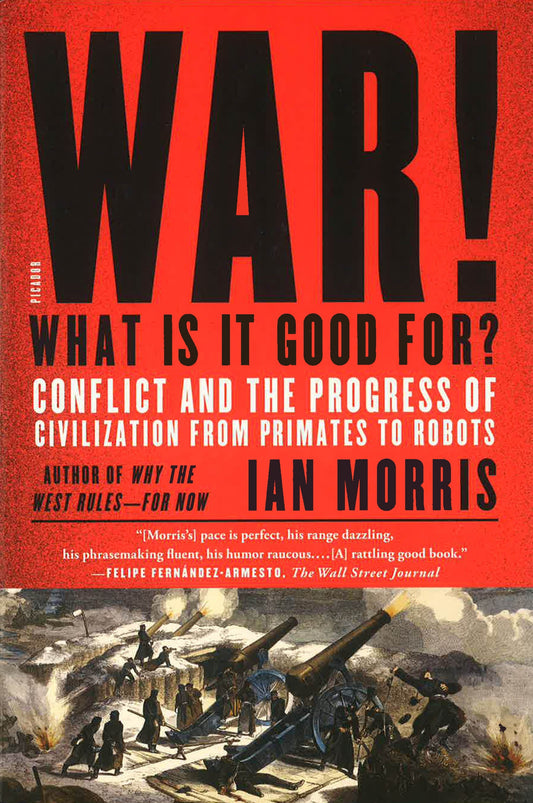 War! What Is It Good For?