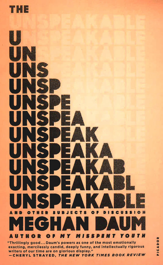 Unspeakable: And Other Subjects Of Discussion