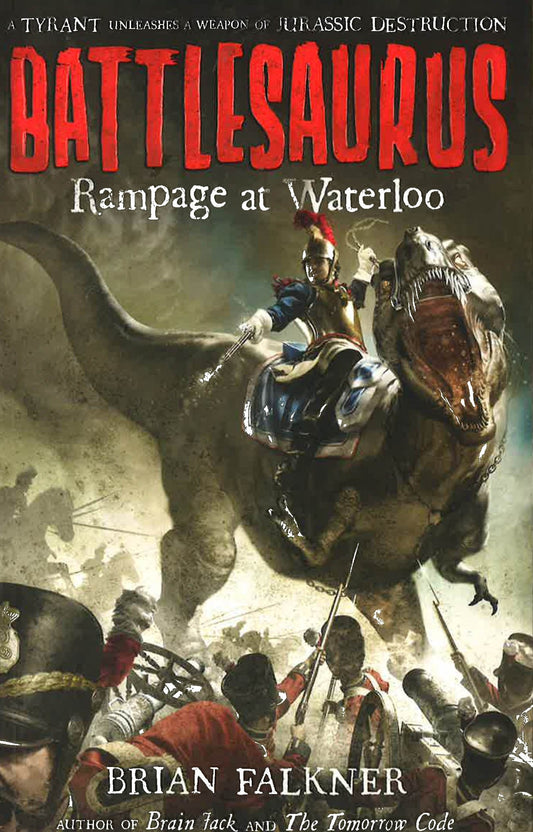 Rampage At Waterloo (Battlesaurus)