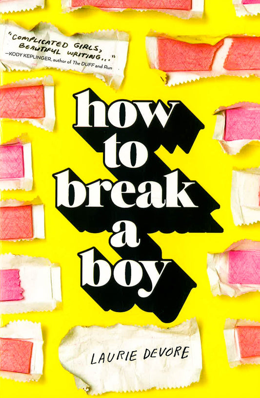 How To Break A Boy