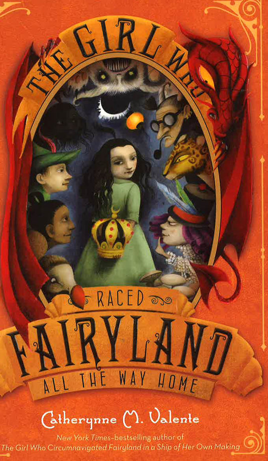 The Girl Who Raced Fairyland All The Way Home (Firyland, Bk. 5)